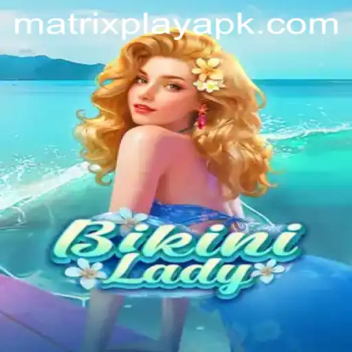 Unveiling BikiniLady: A New Sensation in MatrixPlay Gaming
